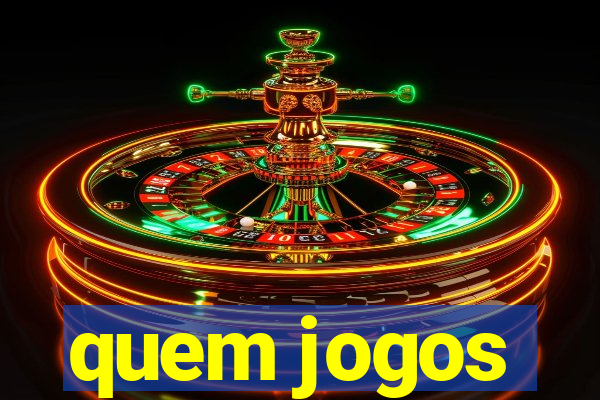 quem jogos