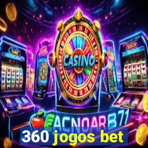 360 jogos bet