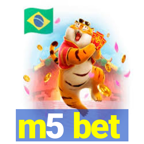 m5 bet