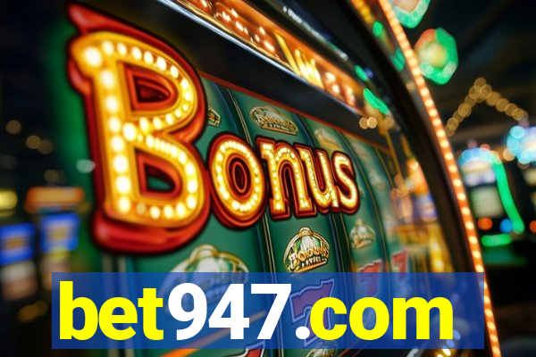 bet947.com