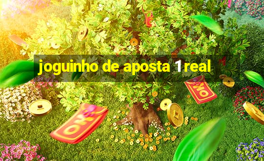 joguinho de aposta 1 real