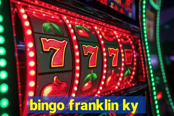 bingo franklin ky