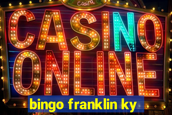 bingo franklin ky