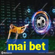 mai bet