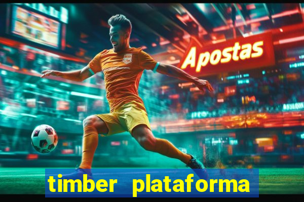 timber plataforma de jogos