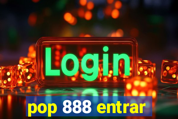 pop 888 entrar