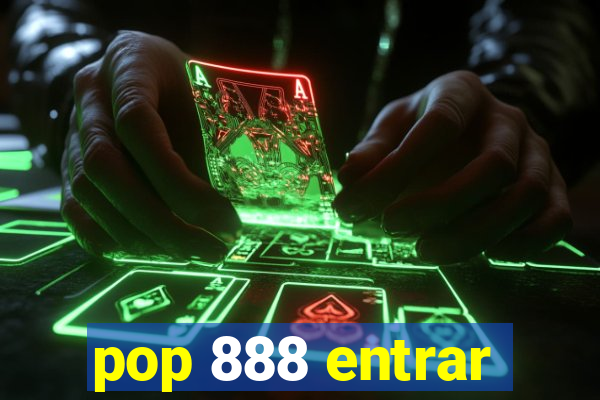 pop 888 entrar