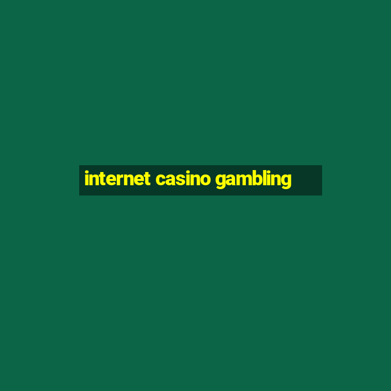 internet casino gambling