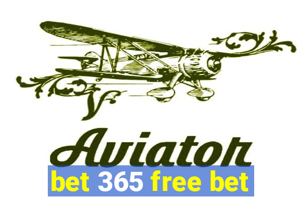 bet 365 free bet