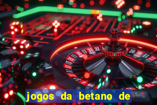 jogos da betano de 1 centavo