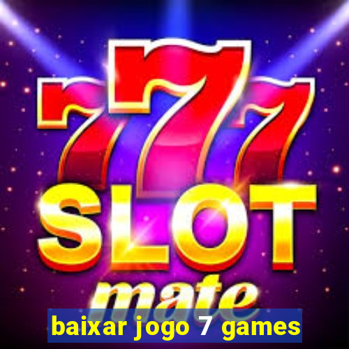 baixar jogo 7 games