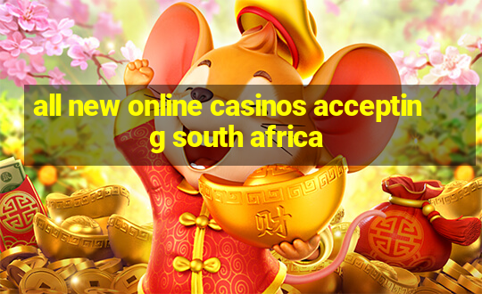 all new online casinos accepting south africa