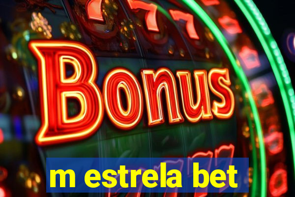 m estrela bet