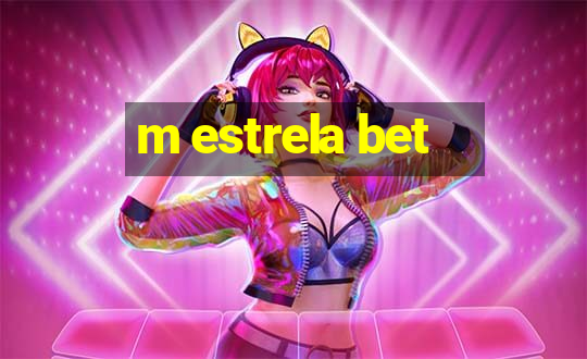 m estrela bet