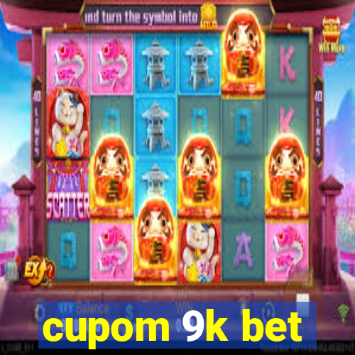 cupom 9k bet