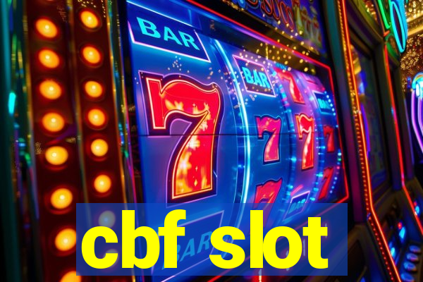 cbf slot