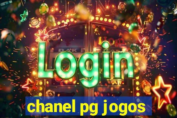 chanel pg jogos