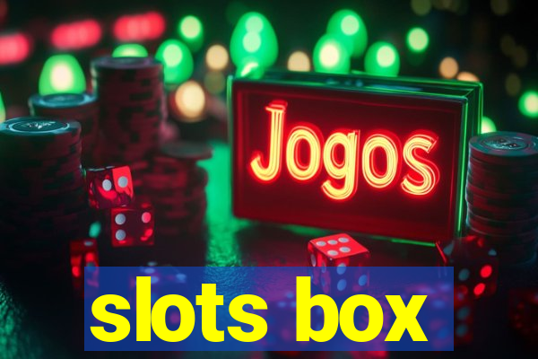 slots box