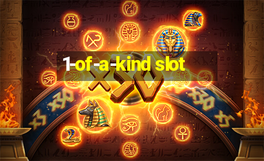 1-of-a-kind slot