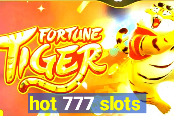 hot 777 slots