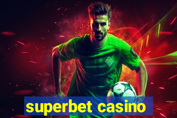 superbet casino