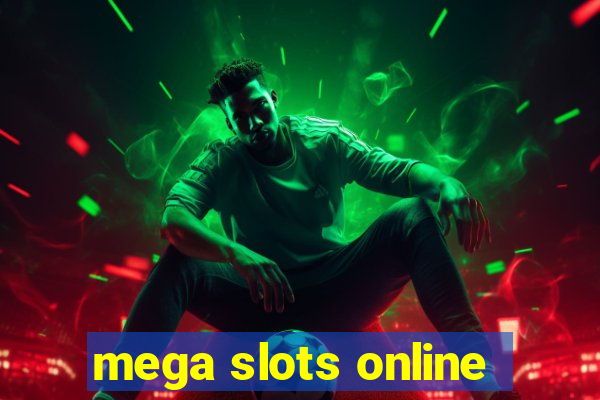 mega slots online