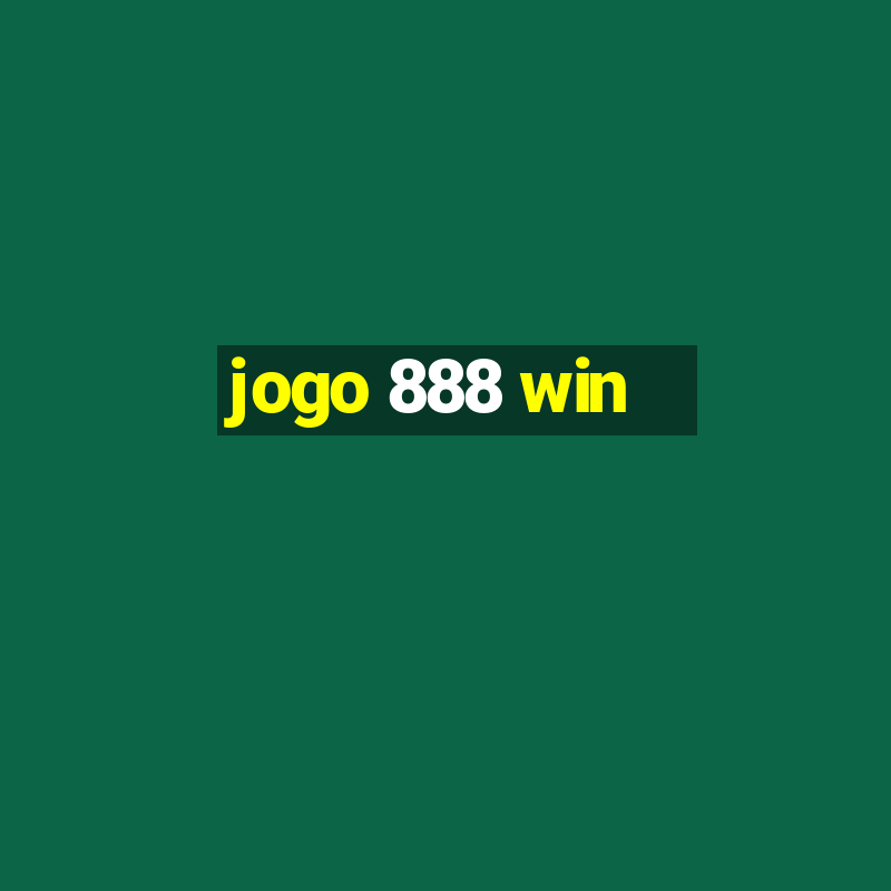 jogo 888 win