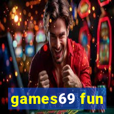 games69 fun