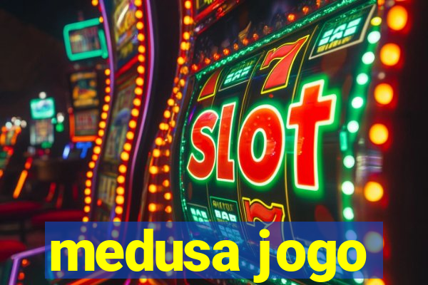 medusa jogo