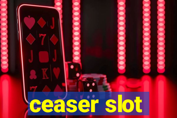 ceaser slot