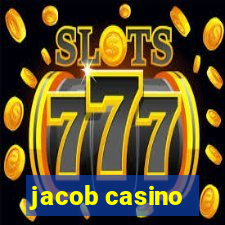 jacob casino