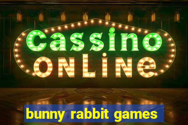 bunny rabbit games