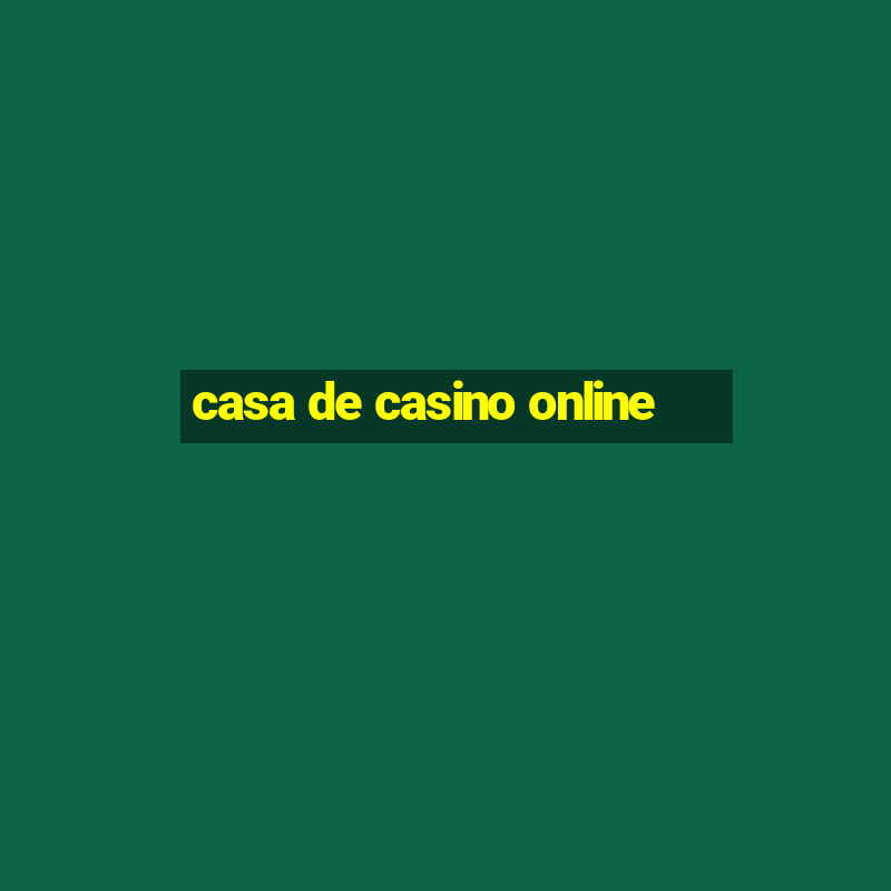 casa de casino online