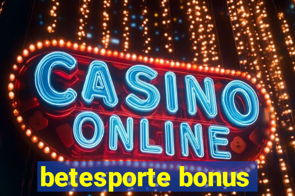 betesporte bonus