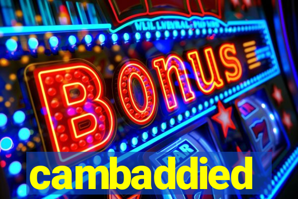 cambaddied