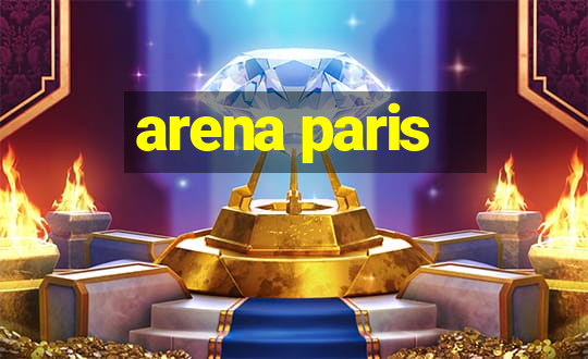 arena paris