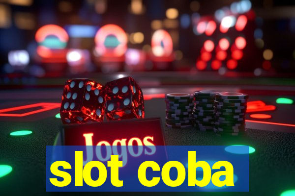 slot coba