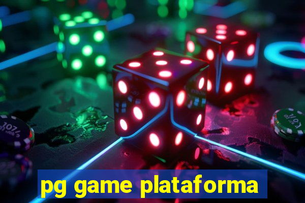 pg game plataforma