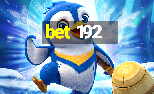 bet 192