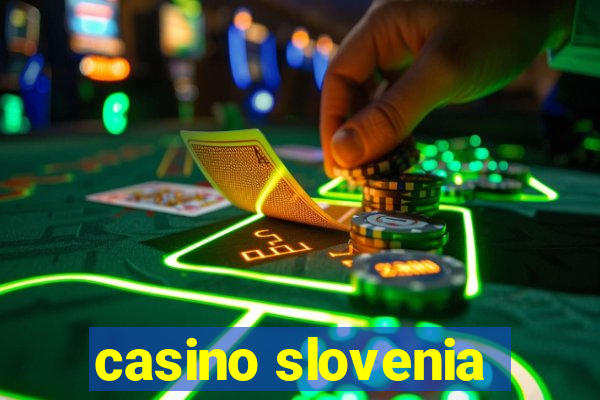 casino slovenia