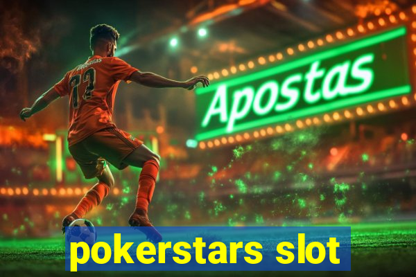 pokerstars slot