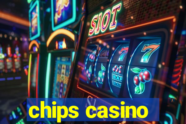 chips casino