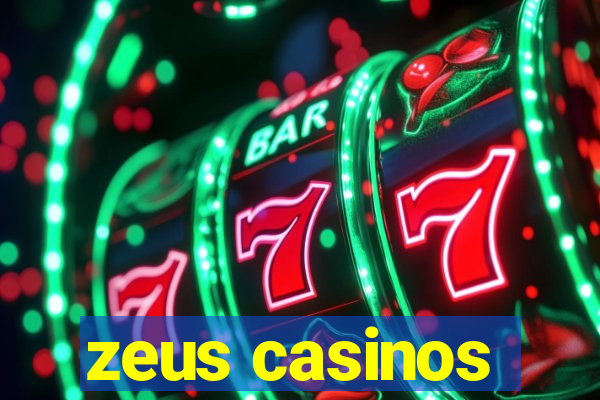 zeus casinos