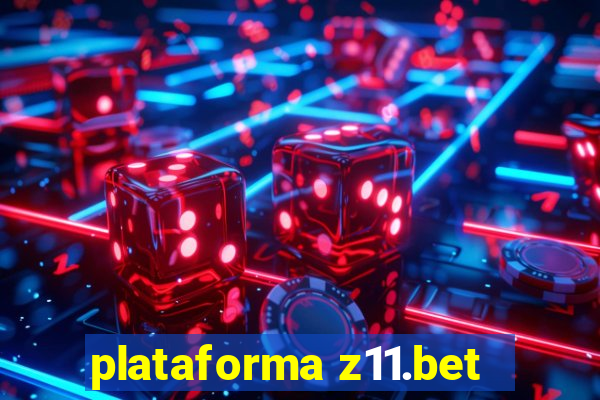 plataforma z11.bet