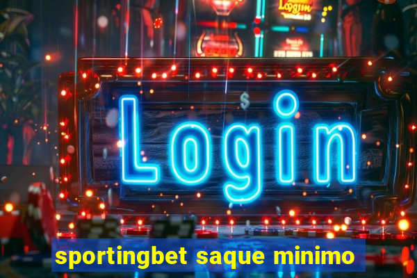 sportingbet saque minimo