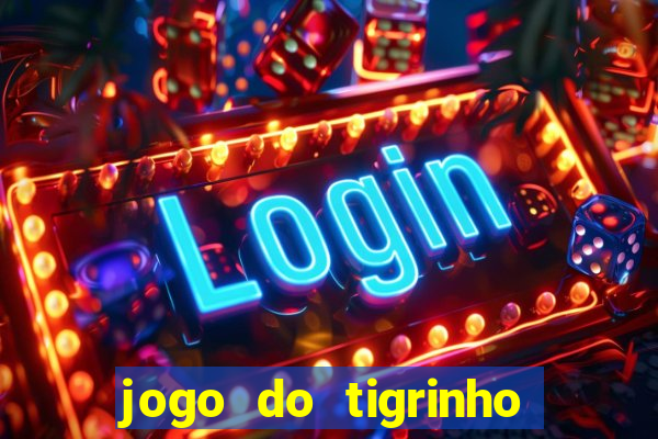 jogo do tigrinho é permitido