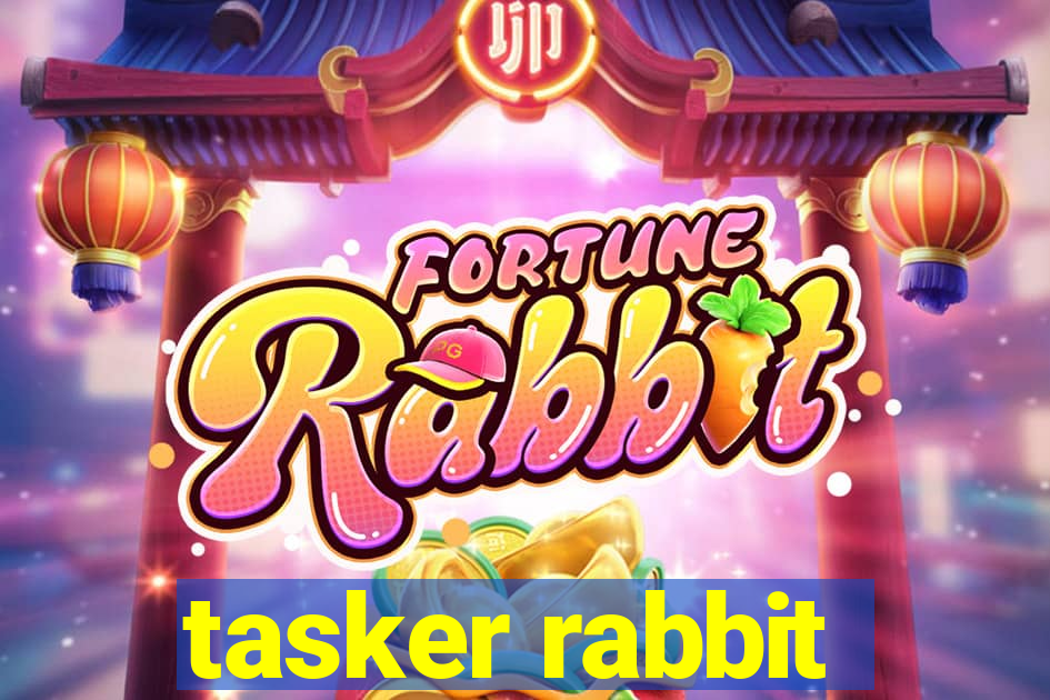 tasker rabbit