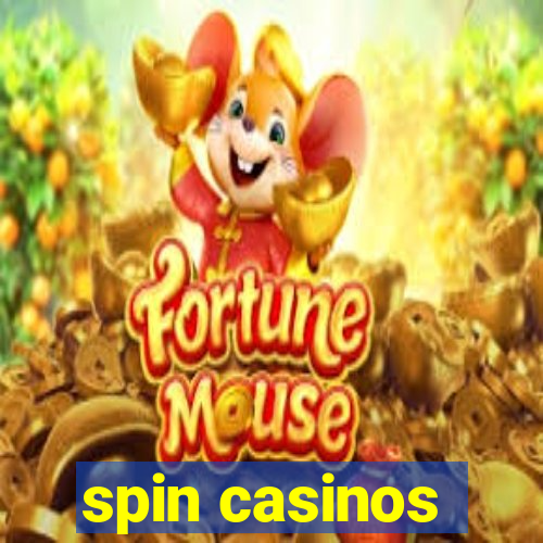 spin casinos