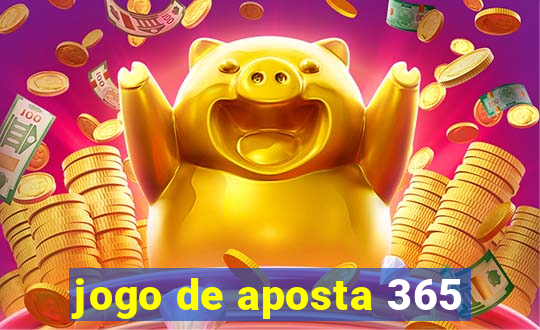 jogo de aposta 365