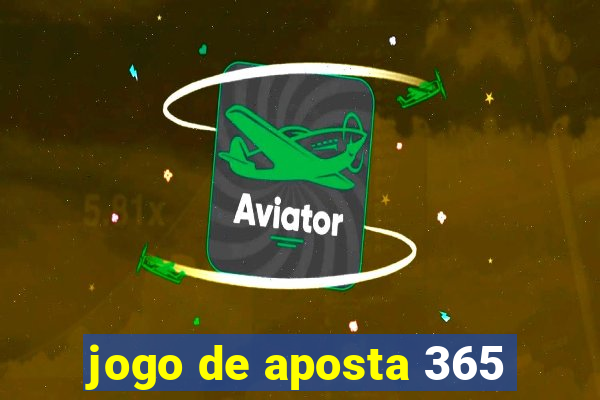 jogo de aposta 365